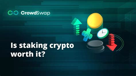 is staking crypto worth it|Is Staking Crypto Worth It: Pros and Cons.